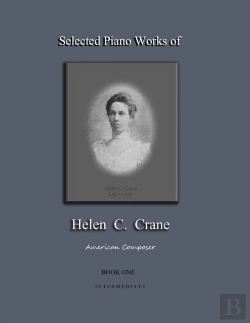 Bertrand.pt - Selected Piano Works Of Helen C. Crane - Book One - Intermediate