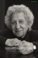 Selected Plays By Griselda Gambaro