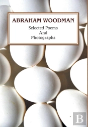 Selected Poems And Photographs