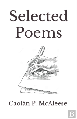 Bertrand.pt - Selected Poems By Caolan Mcaleese
