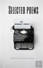 Selected Poems By Robert Frost