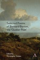 Selected Poems Of Bernard Barton, The 'Quaker Poet'