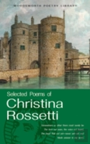 Selected Poems Of Christina Rossetti