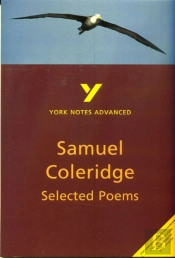Selected Poems Of Coleridge: York Notes Advanced - For 2026, 2027 Exams