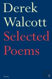 Selected Poems Of Derek Walcott