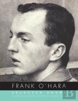 Selected Poems Of Frank O'Hara