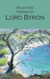 Selected Poems Of Lord Byron