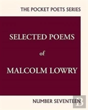 Selected Poems Of Malcolm Lowry