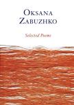 Selected Poems Of Oksana Zabuzhko