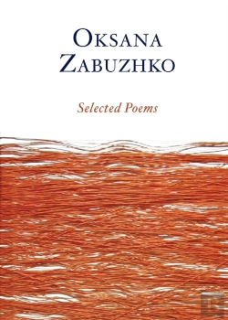 Bertrand.pt - Selected Poems Of Oksana Zabuzhko