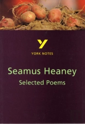 Selected Poems Of Seamus Heaney: York Notes Gcse - For 2026, 2027 Exams