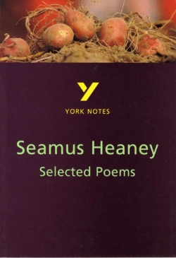Bertrand.pt - Selected Poems Of Seamus Heaney: York Notes Gcse - For 2026, 2027 Exams