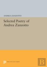Selected Poetry Of Andrea Zanzotto
