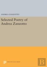 Selected Poetry Of Andrea Zanzotto