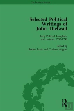 Bertrand.pt - Selected Political Writings Of John Thelwall Vol 1