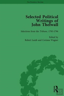 Bertrand.pt - Selected Political Writings Of John Thelwall Vol 2
