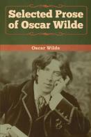 Selected Prose Of Oscar Wilde