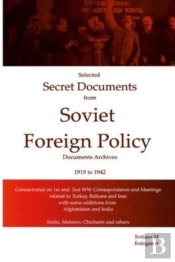 Selected Secret Documents From Soviet Archives 1919-1941
