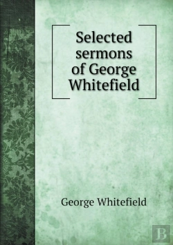 Bertrand.pt - Selected Sermons Of George Whitefield