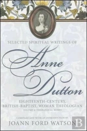 Selected Spiritual Writings Of Anne Dutton