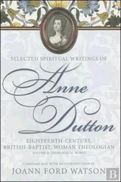 Bertrand.pt - Selected Spiritual Writings Of Anne Dutton