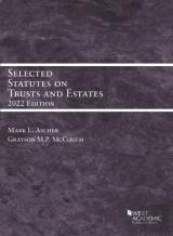 Selected Statutes On Trusts And Estates, 2022