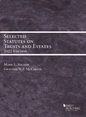 Selected Statutes On Trusts And Estates, 2022