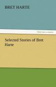 Selected Stories Of Bret Harte