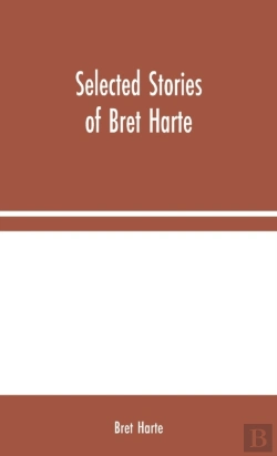 Bertrand.pt - Selected Stories Of Bret Harte