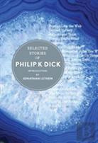 Selected Stories Of Philip K Dick