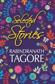Selected Stories Of Rabindranath Tagore