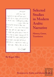 Selected Studies In Modern Arabic Narrative