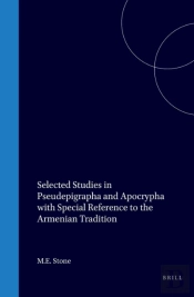 Selected Studies In Pseudepigrapha And Apocrypha With Special Reference To The Armenian Tradition