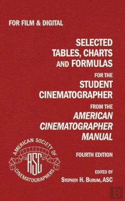 Bertrand.pt - Selected Tables, Charts And Formulas For The Student Cinematographer 4th Ed