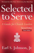 Selected To Serve, Updated Second Edition