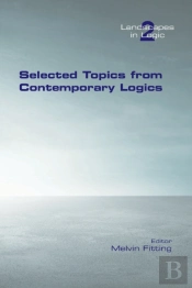 Selected Topics From Contemporary Logics