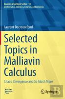 Selected Topics In Malliavin Calculus