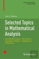Selected Topics In Mathematical Analysis