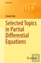 Selected Topics In Partial Differential Equations