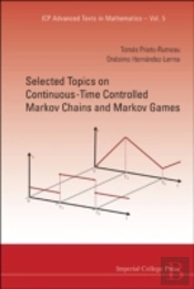 Selected Topics On Continuous-Time Controlled Markov Chains And Markov Games