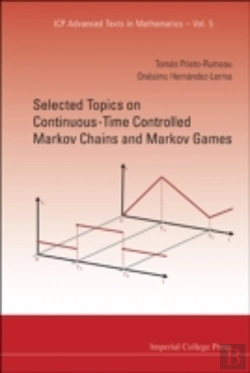 Bertrand.pt - Selected Topics On Continuous-Time Controlled Markov Chains And Markov Games