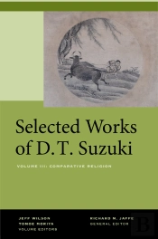 Selected Works Of D.T. Suzuki, Volume Iii