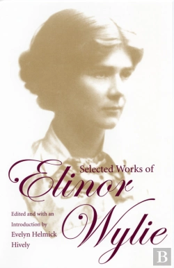 Bertrand.pt - Selected Works Of Elinor Wylie