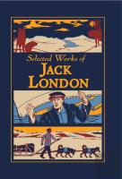 Selected Works Of Jack London