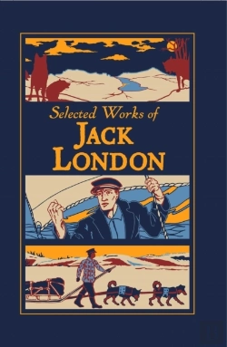 Bertrand.pt - Selected Works Of Jack London