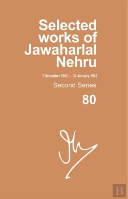 Bertrand.pt - Selected Works Of Jawaharlal Nehru, Second Series, Vol 80 (1 Dec 1962-31 Jan 1963)