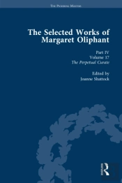 Selected Works Of Margaret Oliphant, Part Iv Volume 17