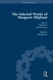 Selected Works Of Margaret Oliphant, Part Iv Volume 19