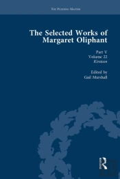 Selected Works Of Margaret Oliphant, Part V Volume 22