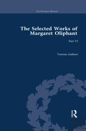 Selected Works Of Margaret Oliphant, Part Vi